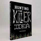 Hunting the Killer Idea: Capturing the Creative Process