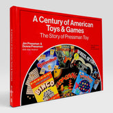 A Century of American Toys and Games: The Story of Pressman Toy (Rare edition)