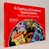 A Century of American Toys and Games: The Story of Pressman Toy