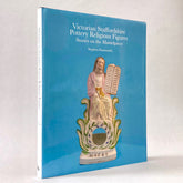 Victorian Staffordshire Pottery Religious Figures: Stories on the Mantelpiece
