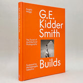 G. E. Kidder Smith Builds: The Travel of Architectural Photography