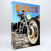Bikers: Legend, Legacy and Life