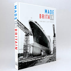 Made in Britain: Look Back/Leap forward - A Photographic History of Britain at Work