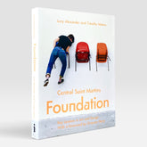 Central Saint Martins Foundation: Key Lessons in Art and Design