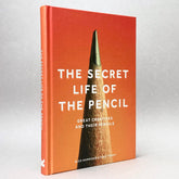 The Secret Life of the Pencil: Great Creatives and Their Pencils