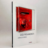 Gigi Rigamonti: Cross Stories