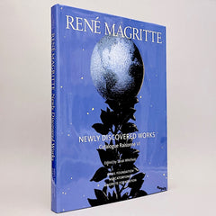 René Magritte: Newly Discovered Works - Catalogue Raisonné VI