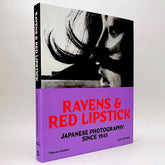 Ravens & Red Lipstick: Japanese Photography Since 1945