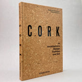 Cork: In Architecture, Design, Fashion and Art