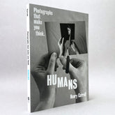 HUMANS (Photographs That Make You Think)