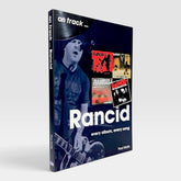 Rancid: Every Album, Every Song (On Track)