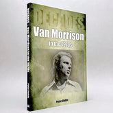 Van Morrison in the 1970s (Decades series)