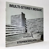 Stephen Willats: Multi-Storey Mosaic - Homecourt
