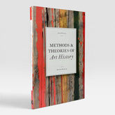Methods & Theories of Art History (Second Edition)