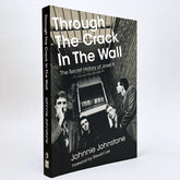 Through The Crack In The Wall: The Secret History Of Josef K