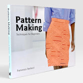 Pattern Making: Techniques for Beginners (University of Fashion)