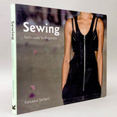 Sewing: Techniques for Beginners (University of Fashion)