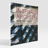 Interactive Architecture: Adaptive World