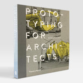 Prototyping for Architects
