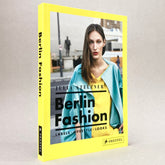 Berlin Fashion: A Style Guide