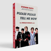 Please Please Tell Me Now: The Duran Duran Story