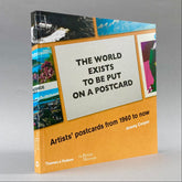 The World Exists to be Put on a Postcard: Artists' postcards from 1960 to now
