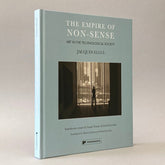 The Empire of Non-Sense: Art in the Technological Society