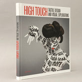 High Touch: Tactile Design and Visual Explorations