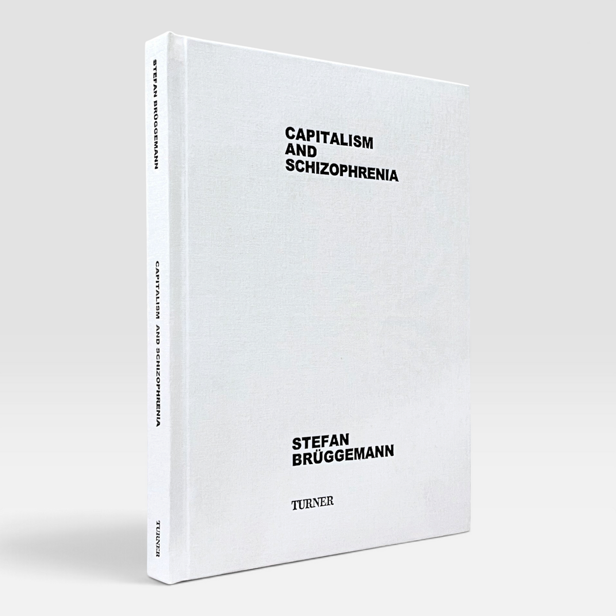 Stefan Bruggemann: Capitalism and Schizophrenia (Rare edition)