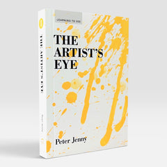 The Artist's Eye (Learning to See)