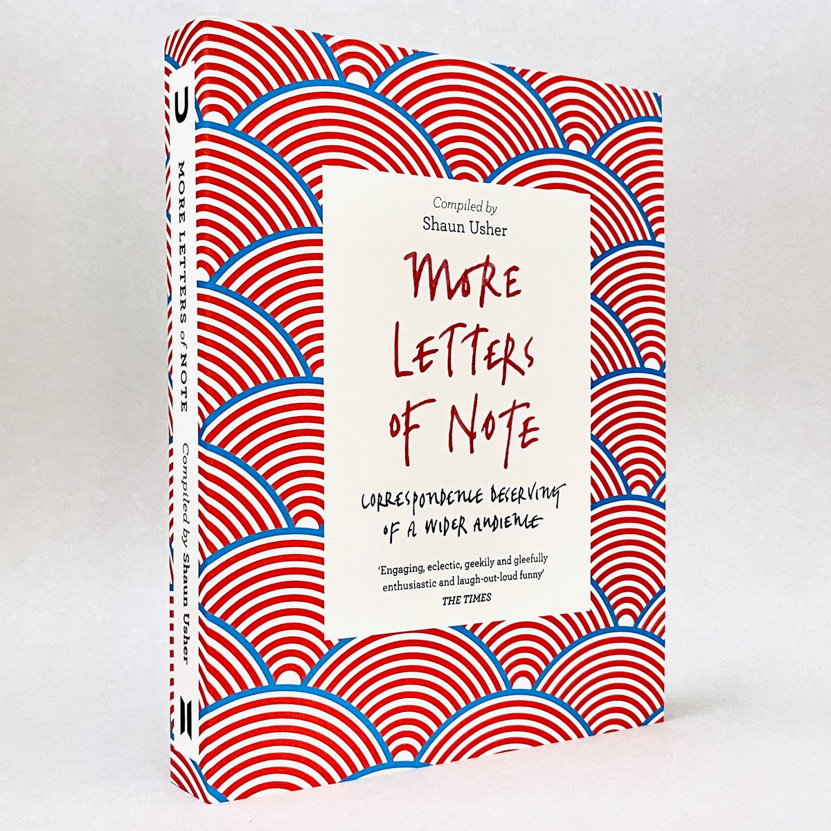 More Letters of Note: Correspondence Deserving of a Wider Audience