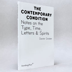 Notes on the Type, Time, Letters & Spirits (The Contemporary Condition)
