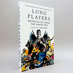 Long Players: Writers on the Albums That Shaped Them