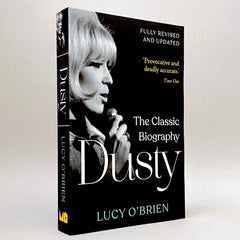 Dusty: The Classic Biography (Revised and Updated)