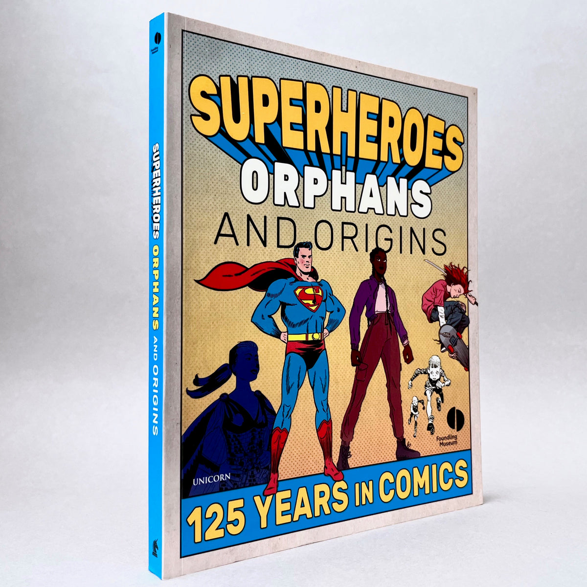 Superheroes, Orphans and Origins: 125 Years in Comics