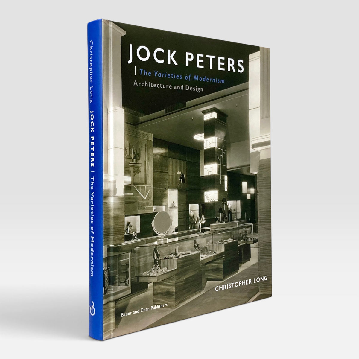 Jock Peters: The Varieties of Modernism - Architecture and Design