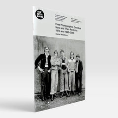 Daniel Meadows: Free Photographic Omnibus - Now and Then Portraits 1974 and 1995–2000