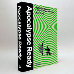 Apocalypse Ready: The Manual of Manuals - A Century of Panic Prevention