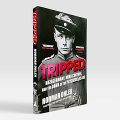 Tripped: Nazi Germany, the CIA, and the Dawn of the Psychedelic Age (Non-mint)