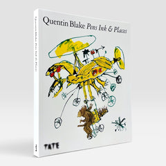 Quentin Blake: Pens Ink & Places