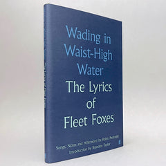 Wading in Waist-High Water: The Lyrics of Fleet Foxes
