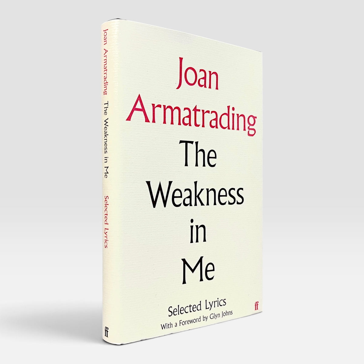 Joan Armatrading: The Weakness in Me (Selected Lyrics)