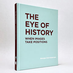 The Eye of History: When Images Take Positions