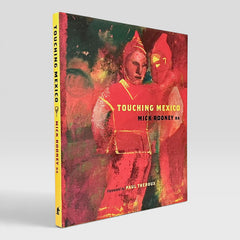 Mick Rooney: Touching Mexico