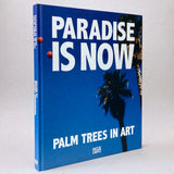 Paradise is Now: Palm Tress in Art