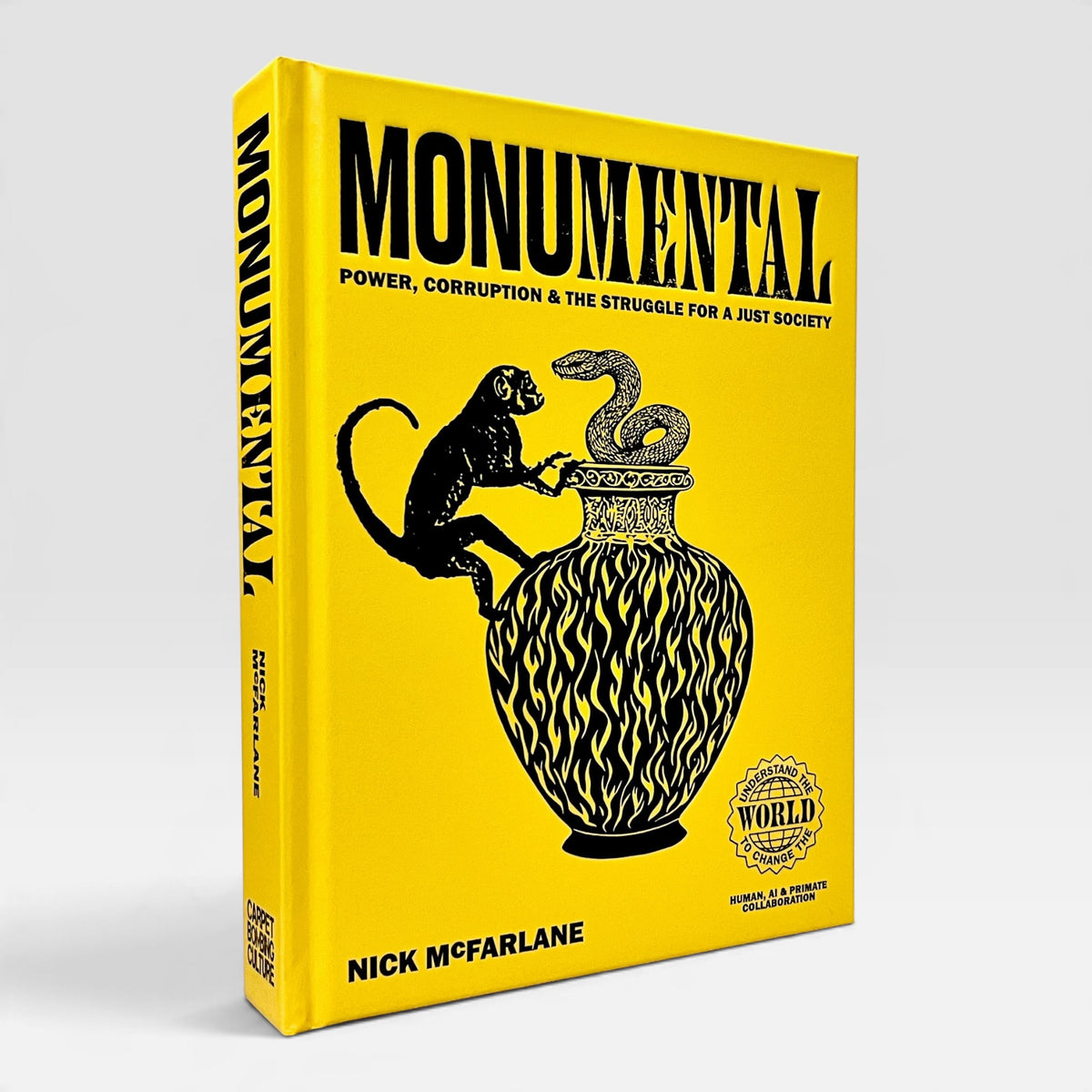 Monumental: Power, Corruption & the Struggle for a Just Society