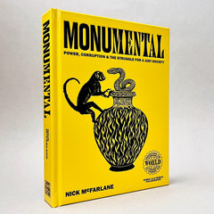 Monumental: Power, Corruption & the Struggle for a Just Society