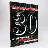 Tripwire 30: A Trip Through Three Decades of Pop Culture