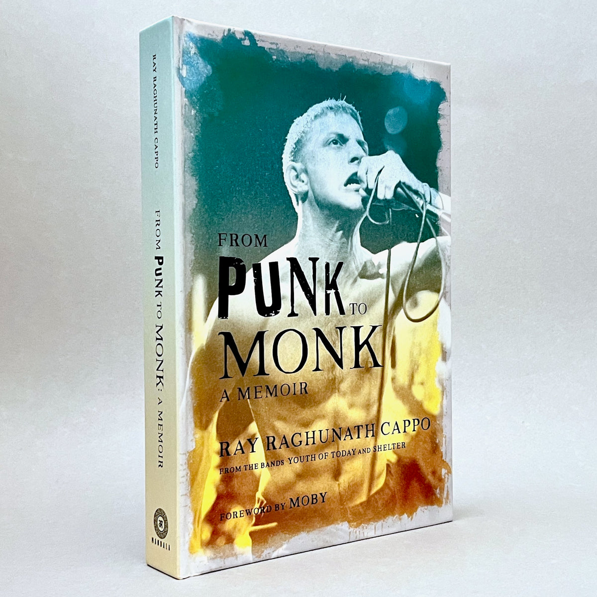From Punk to Monk: A Memoir