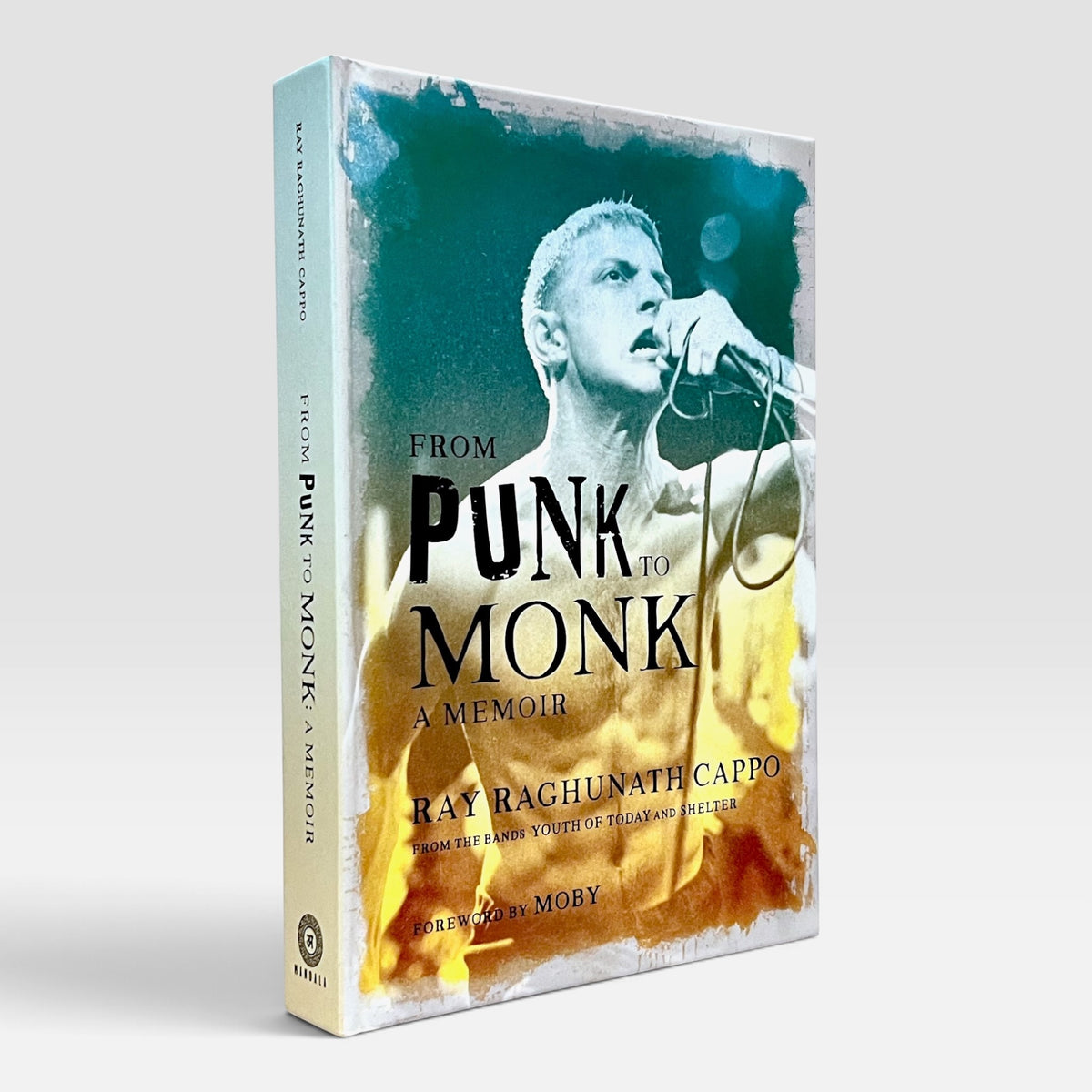 From Punk to Monk: A Memoir